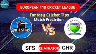 SFS vs CHR Match Prediction | European T10 League 2025 | Sofia Stars vs Christiania | Key Players