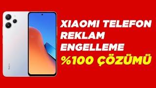 Xiaomi Reklam Engelleme