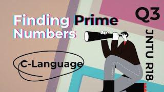 C Programming | Find whether a number is prime or not? | Prime Number | JNTU R18