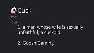 GooshiGaming is A CUCK! (Stream Highlights #101)