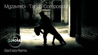 Mgzavrebi - Tango Composition (Bachata Remix DJ Cat)