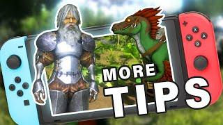 More TIPS for Playing Ark on Nintendo Switch ► Ark Survival Evolved