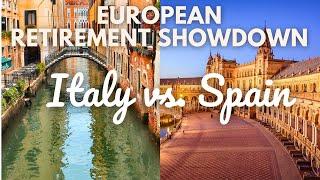 Retirement Destination Face-Off: Italy versus Spain