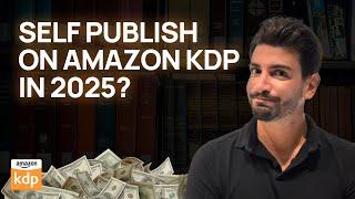 Does It Really Worth to Self Publish on Amazon KDP in 2025?