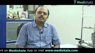 Dr himansu kumar on cataract's symptoms,Preventions and cure| Medishala:Book Doctor's Appointment