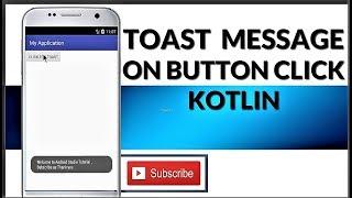 [ KOTLIN ] TOAST MESSAGE  || Android Studio || Tutorial for beginners