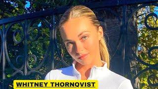 Glamour Model - Whitney Thornqvist |Wiki , Lifestyle , Net worth , age , Biography , Height , Weight