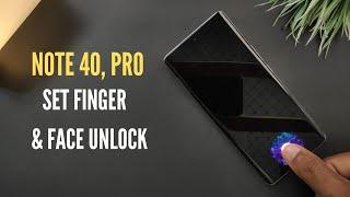 Infinix Note 40 & 40 Pro How To Set Finger Sensor & Face Unlock |   |