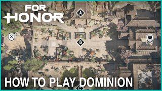 For Honor - How to Play Dominion