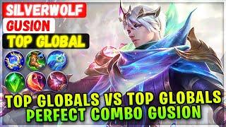 Top Globals VS Top Globals, Perfect Combo Gusion [ Top Global Gusion ] SilverWolf - Mobile Legends
