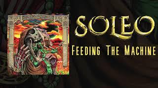 SOLEO - Feeding The Machine (Official Audio)