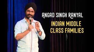 EIC: Indian Middle Class Families- Angad Singh Ranyal Stand Up Comedy