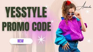 YesStyle Promo Code | YesStyle Coupon Code 2023 | Get Discount on YesStyle!