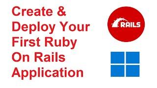 How to create and deploy Rails app on Windows 11 | Your First Ruby On Rails App on Windows 11