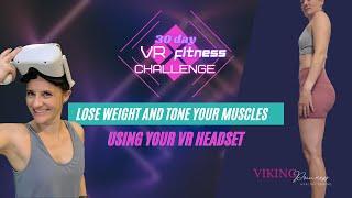 HOW TO lose weight and tone up in 30 days using VR!