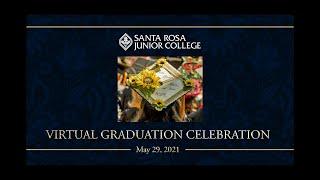 SRJC's 2021 Virtual Graduation Celebration