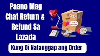 Paano Mag Chat Return & Refund Sa Lazada