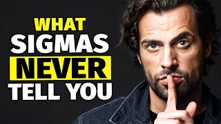 7 Things Sigma Males Would NEVER Tell You