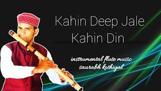 kahin deep jale kahin dil | bansuri ki dhun | saurabh kothiyal