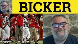Bicker Meaning - Bickering Examples - Bicker Defined - IELTS Vocabulary - Bicker Bickering