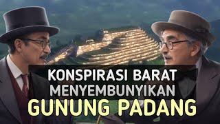 Waspada !! Konspirasi Barat Menghapus Sejarah Gunung Padang