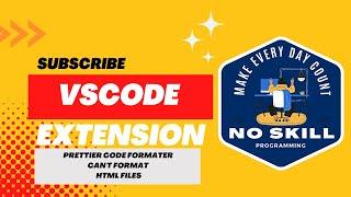 how to solve  Vs Code extension Prettier code formatter can not format html files