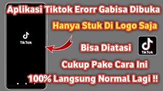 Cara mengatasi Tiktok tidak Bisa dibuka 2023 | Mengatasi tiktok tidak bisa dibuka