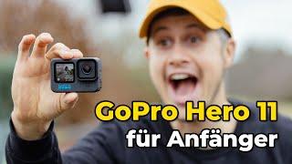 GoPro Hero 11 für Anfänger