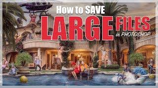How to Save Large Files in Photoshop