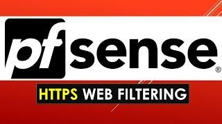 How to Configure HTTP Filtering and SSL Interception with pfSense