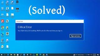 (Solved) - Critical Error Your Start Menu Isn't Working in Windows 10/11