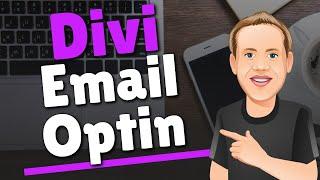 Divi Email Optin Module - The Basics