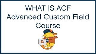 What is Advanced Custom Fields Wordpress