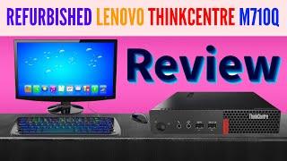 Refurbished Lenovo Thinkcentre M710q Mini PC Under 10,000