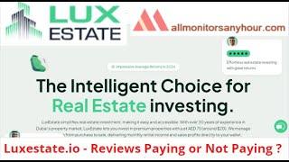 luxestate.io, Reviews Paying Or Not Paying ? #all_hyip #HYIP_daily_update #NEW_HYIP #HYIP_monitor