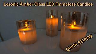 Lezonic Amber Glass LED Flameless Candles Battery Operated with Remote and Timer QUICK REVIEW