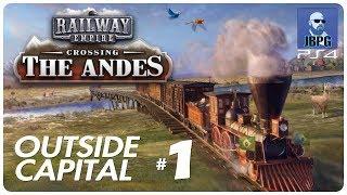 Railway Empire PS4: Crossing The Andes - Outside Capital  Part 1