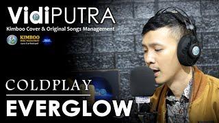 Everglow - Coldplay - Vidi Putra - Kimboo Management (Video Lirik Cover Live)