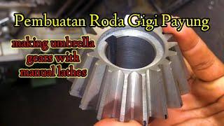 Cara Buat roda gigi payung dengan mesin bubut manual | making umbrella gears