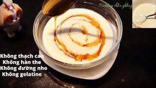 Bí quyết làm PUDDING SỮA GỪNG đơn giản đến bất ngờ, tăng đề kháng| Ginger Milk PUDDING Easy Recipe.