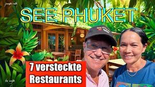 Sieben versteckte Thai-Restaurants auf Phuket. Hättest Du sie je selbst gefunden ?