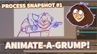 Animation Process Snapshot - Animate-a-Grump #1