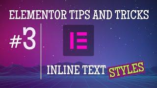 Elementor Tips And Tricks Inline Text Styles