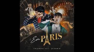 En Paris -  Junior h ft El Chachito (Audio Oficial)