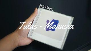 TULUS - MANUSIA (FULL ALBUM)