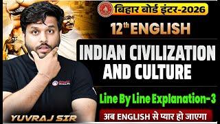 Indian Civilization and Culture | App Wala lecture-3 Class 12 English Chapter 1 Bihar Board |