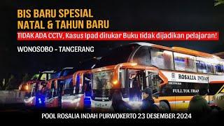 Bus Baru Rosalia indah Spesial Libur Natal Tahun baru Trayek Wonosobo Jakarta