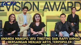 RAFFI AHMAD DAN AMANDA MANOPO HINGGA AYU TINGTING BERSAING MENDAPATKAN ARTIS TERPOPULER VERSI ITA