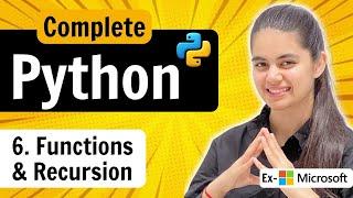 Lecture 6 : Functions & Recursion in Python | Python Full Course