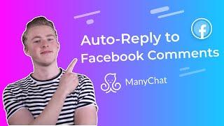 Auto Reply to Facebook Comments | ManyChat Growth Tool Tutorial